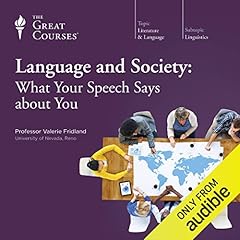 Page de couverture de Language and Society: What Your Speech Says About You
