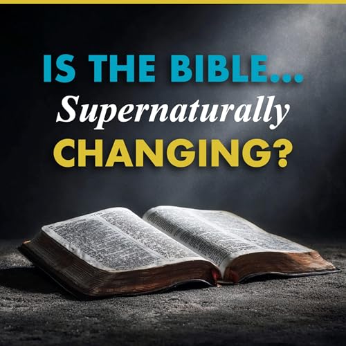 Is the Bible Supernaturally Changing? The Controversial Claim Explained with John Kirwin