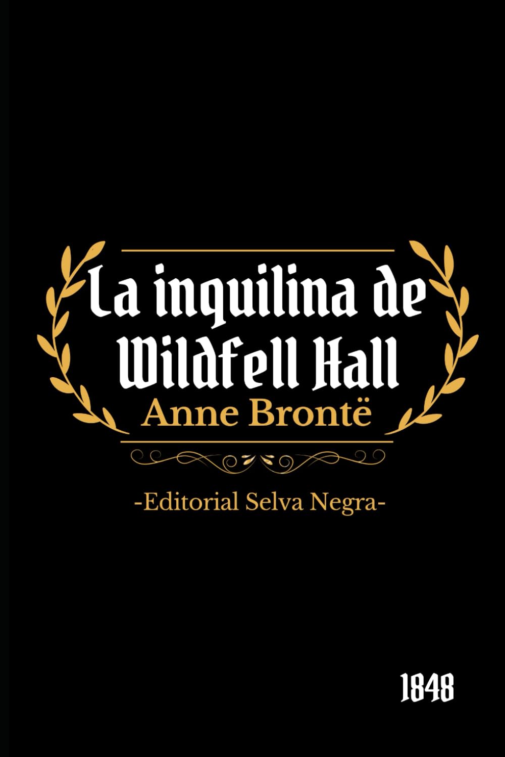 La inquilina de Wildfell Hall (Brontë)