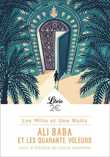 Télécharger Les Mille et Une Nuits : Ali Baba et les quarante voleurs Francais PDF
