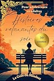  Histoires relaxantes du soir: 30 contes pour adolescents et adultes
