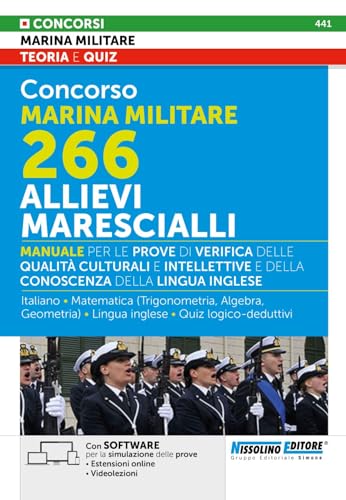 Concorso Marina Militare 266. Allievi Marescialli. Manuale per le prove di verifica delle qualità culturali e intellettive e della conoscenza della lingua inglese. Con estensioni online. Con softw...
