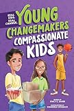 Compassionate Kids (Young Changemakers)