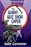 The Quirky Quiz Show Caper (Sandy Fairfax Teen Idol Book