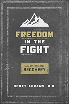 Paperback Freedom in the Fight: Daily Reflections for Recovery Book