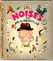 noises and mr-flibberty-jib B009ZMKILK Book Cover
