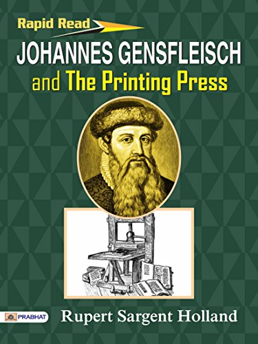 Amazon.com: Johannes Gensfleisch Zur Laden Zum Gutenberg And The Printing  Press Ebook : Rupert Sargent Holland: Kindle Store