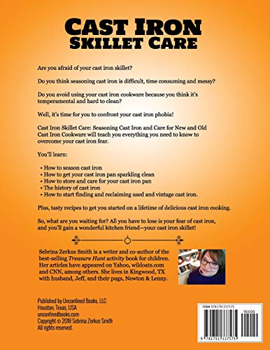 CAST IRON SKILLET CARE: Seasoning Cast Iron and Care for New and Old Cast Iron Cookware Plus Tasty Cast Iron Skillet Recipes (Cast Iron - Everything You Need To Know) image 4