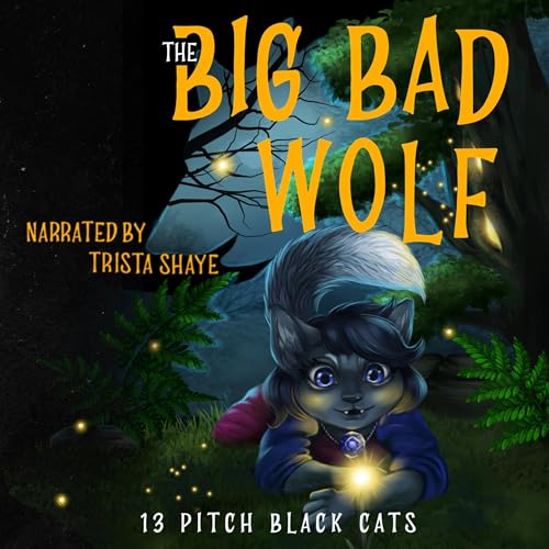The Big Bad Wolf by 13 Pitch Black Cats episode artwork