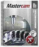 Mastercam X8 Advanced Multiaxis Training Tutorial