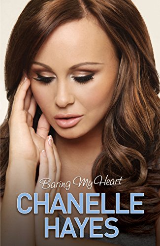 Télécharger Chanelle Hayes: Baring My Heart PDF
