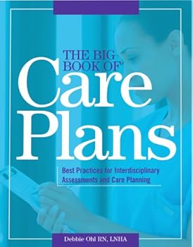 Paperback Big Book of Care Plans: Best Practices for Interdisciplinary Assessment And Care Planning, the Book