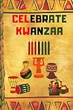 Celebrate Kwanzaa: Coloring Book for Kids 7 Days Of Kwanzaa Perfect Gift for Toddlers