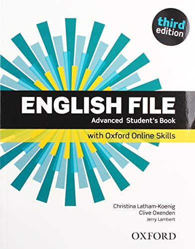 English File: Advanced: Student'S Book With Oxford Online Skills