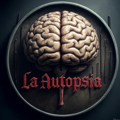 『LA AUTOPSIA: unas fobias más comunes de lo que te imaginas』のカバーアート