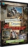 Achievable Dream - Motorcycle Adventure Travel Guide - Get Ready!