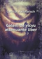 Galeni de vicyu attenuante liber 5519277524 Book Cover
