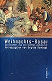 Weihnachtsbasar: Geschichten aus der fünften Jahreszeit
