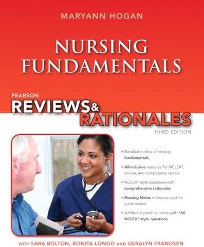 Pearson Reviews & Rationales: Nursing Fundamentals with "Nursing Reviews & Rationales"