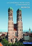 München: La Frauenkirche (Kleine Kunstführer / Kleine Kunstführer / Kirchen u. Klöster, Band 500)