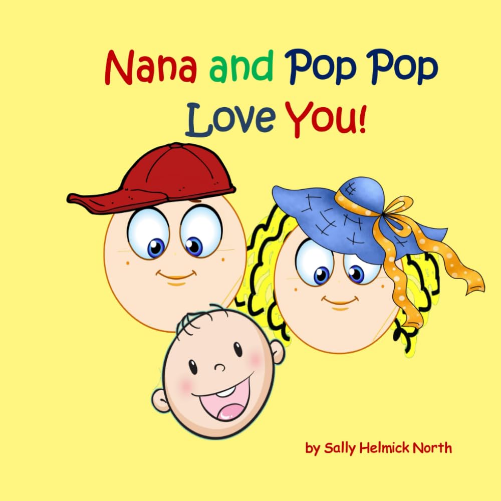 Nana and Pop Pop Love You!: for a baby