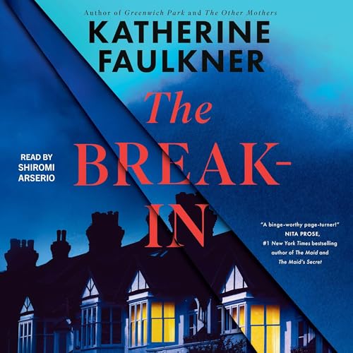 The Break-In Audiolibro Por Katherine Faulkner arte de portada