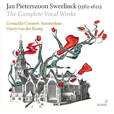 Jan Pieterszoon Sweelinck: The Complete Vocal Works