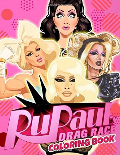 Rupaul's Drag Race Coloring Book: Exclusive Coloring Books For Adults