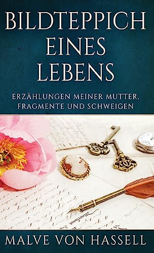 Preisvergleich Produktbild Bildteppich Eines Lebens: Erzählungen Meiner Mutter, Fragmente Und Schweigen
