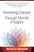 Reversing Cancer through Mental Imagery