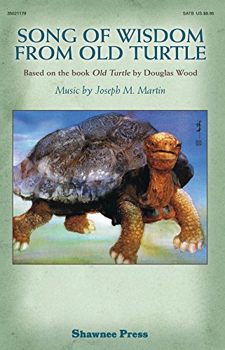 Song of Wisdom from Old Turtle: Based on the book 'Old Turtle' by Douglas Wood