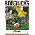 武田登竜門「BADDUCKS（3）」
