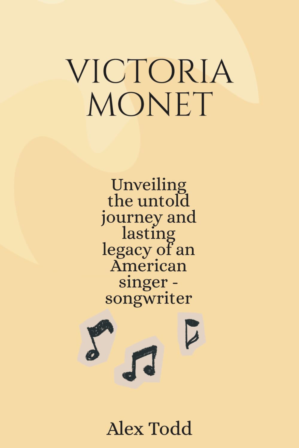 Victoria mońet: Unveiling the untold journey and lasting legacy of an American singer -songwriter (Beyond the Spotlight Series)