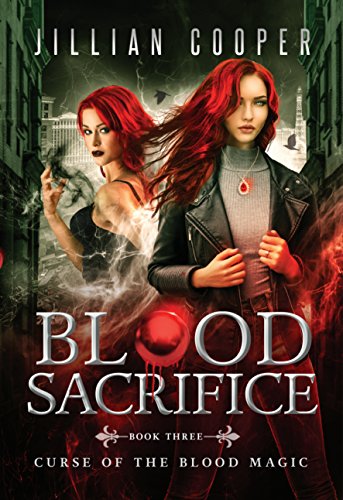 Blood Sacrifice: An Urban Fantasy Novel (The Blood Curse Book 3)