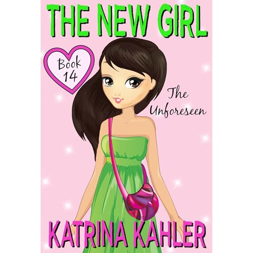 The New Girl: Book 14 - Unforeseen by Katrina Kahler episode artwork