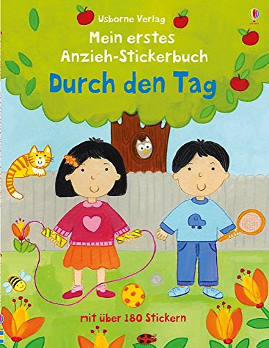 Mein erstes Anzieh-Stickerbuch: Durch den Tag Mein erstes Anzieh-Stickerbuch: Durch den Tag