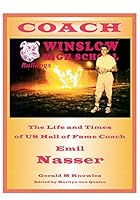 Coach: The Life and Times of US Hall of Fame Coach Emil Nasser 0692365710 Book Cover