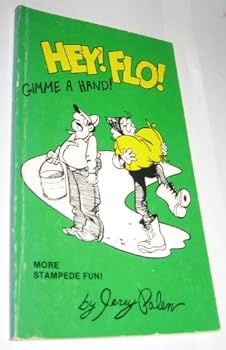 Unknown Binding Hey! Flo! Gimme a hand: More Stampede fun Book