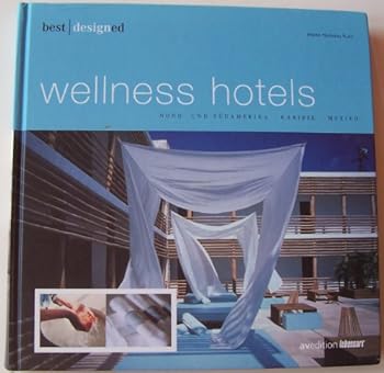 Hardcover Best designed wellness hotels 2. [German] Book