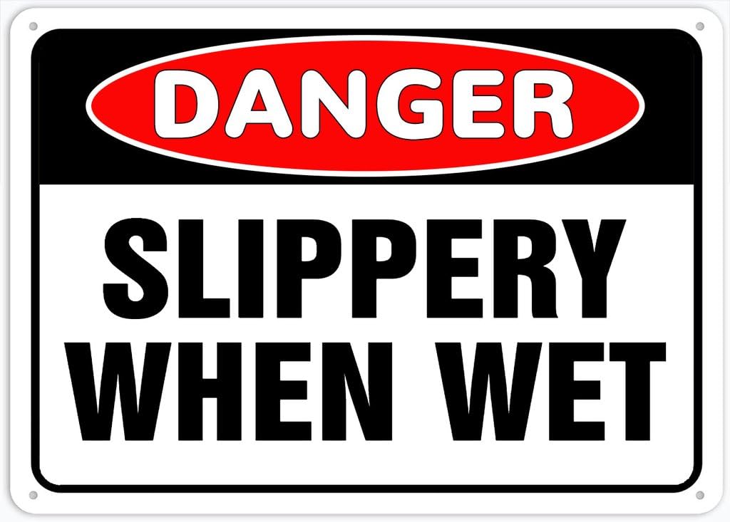 8"x12" Rust Free Aluminum Metal Sign - Danger Safety Sign Slippery When Wet - Weather Resistant, Durable, Easy To Mount