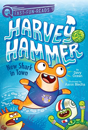 New Shark in Town: A QUIX Book (1) (Harvey Hammer)