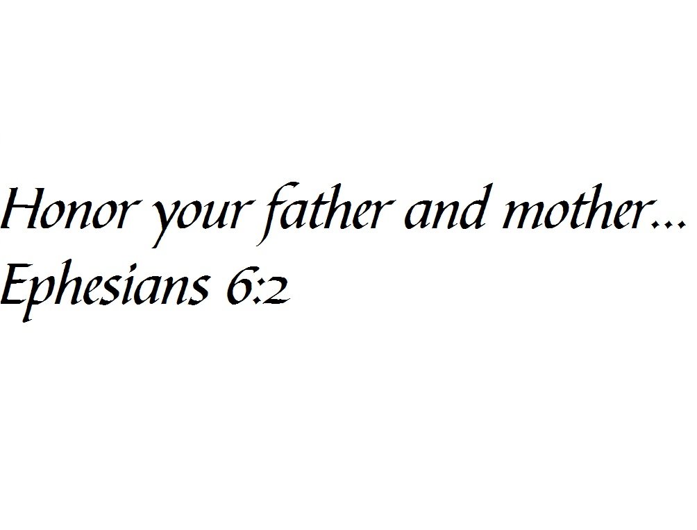 Tapestry Of Truth - Ephesians 6:2 - TOT13857 - Wall and Home Scripture, Lettering, Quotes, Images, Stickers, Decals, Art, and More! - Honor Your Father and Mother... Ephesians 6:2