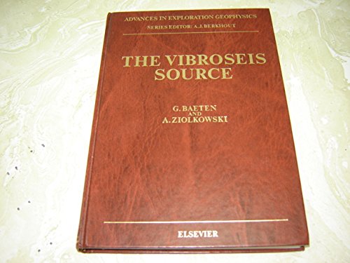 Buy The Vibroseis Source (Volume 3) (Advances in Exploration Geophysics ...