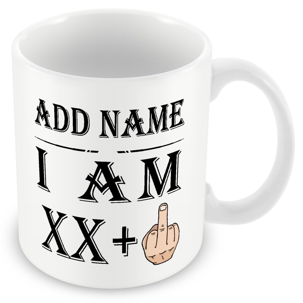 Personalised Birthday Middle Finger Mug – Add Any Age & Name – Funny “+1” Rude & Offensive Custom Gift — image 1