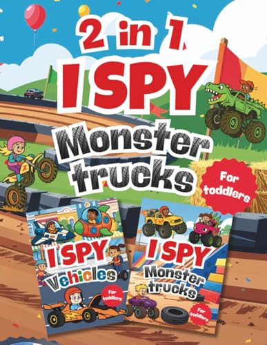 I Spy Monster Trucks 2-in-1: A Fun Search and Find Book for Kids and Toddlers | Includes I Spy Vehicles | Preschool Activity Game | Perfect Gift for Boys & Girls (I Spy Books for Toddlers)