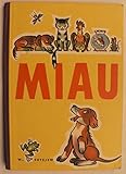  Miau. Eine Bildergeschichte
