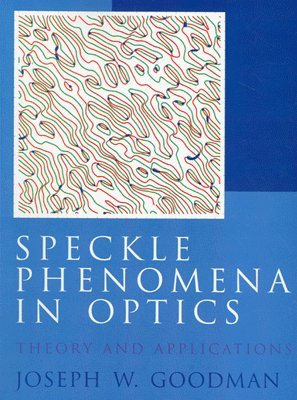 Speckle Phenomena in Optics: Theory and Applications