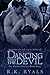 Dancing with the Devil (The Thorne Trilogy Book 3)