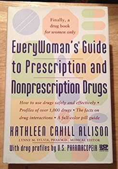 Everywoman's Guide to Prescription and Non-Prescription Drugs
