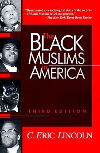 The Black Muslims in America      3rd Edition